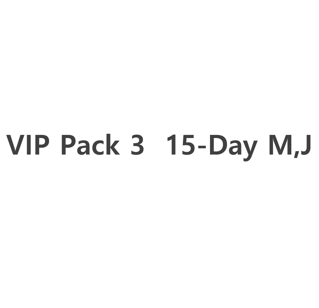 VIP Pack 3   15-Day M,J